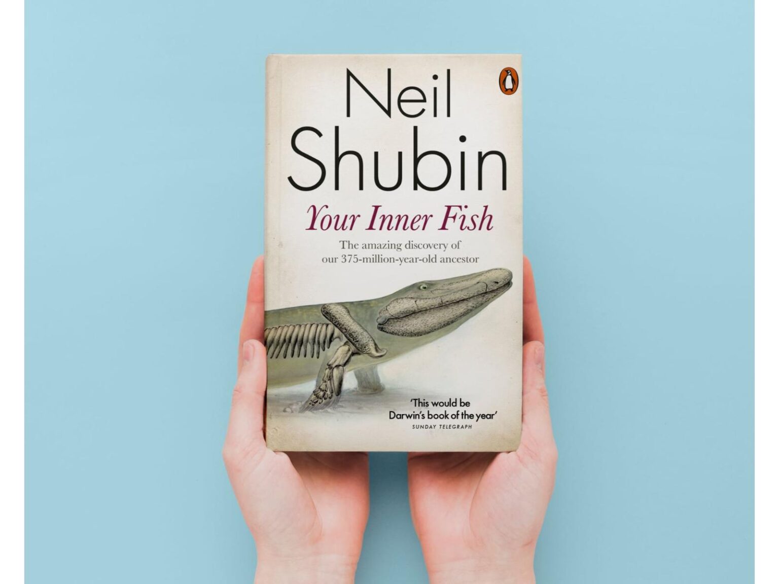 My Inner Fish Book Your Inner Fish: A Journey into the 3.5-Billion-Year History of the ...
