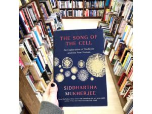 The Song of the Cell: An Exploration of Medicine and the New Human