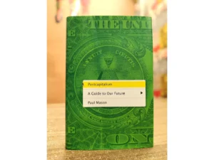 PostCapitalism: A Guide to Our Future